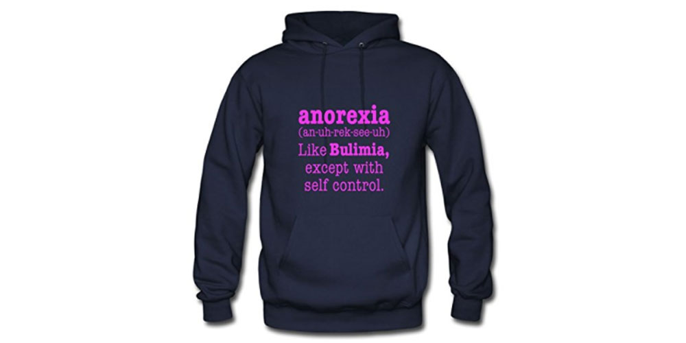 “Anorexia” Sweatshirt Sold on Amazon Spurs Outrage