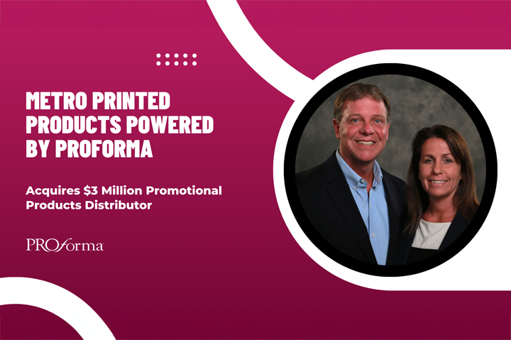 Metro Printed Products Powered By Proforma Acquires $3M Distributor