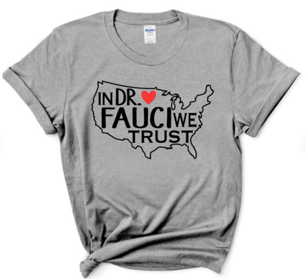 In Fauci We Trust shirt