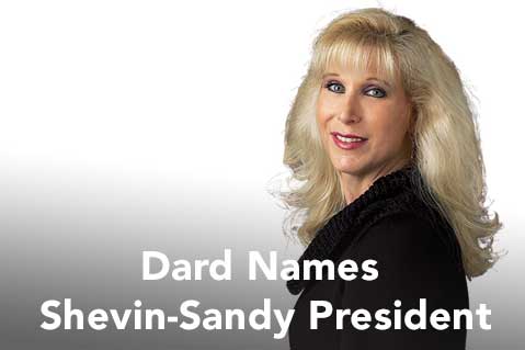 Dard Names Shevin-Sandy President