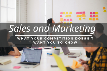 RECAP: What Your Competition Doesn’t Want You to Know About Sales & Marketing