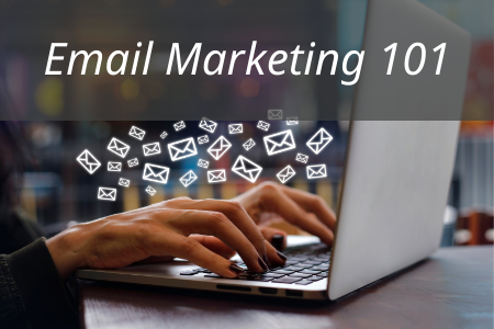 Email Marketing 101