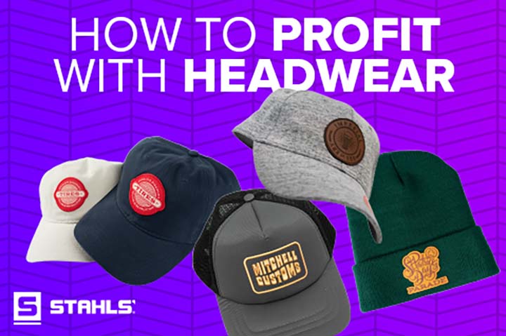 Learn How To Profit With Headwear Stahls' Blog, 53% OFF